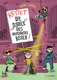 Produktbild: Rettet die Schule des abgrundtief B&ouml;sen!
