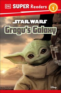 Produktbild: DK Super Readers Level 1 Star Wars Grogu's Galaxy