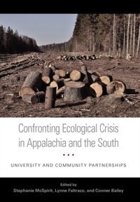 Produktbild: Confronting Ecological Crisis in Appalachia and the South