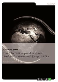 Produktbild: Das Informationsparadoxon von Sanford Grossman und Joseph Stiglitz