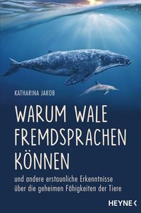 Bild vom Artikel Warum Wale Fremdsprachen können vom Autor Katharina Jakob
