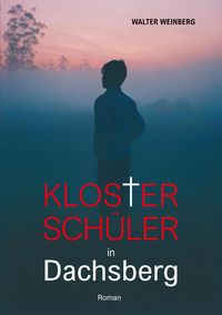 Produktbild: Klostersch&uuml;ler in Dachsberg