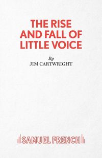 Produktbild: The Rise and Fall of Little Voice - A Play