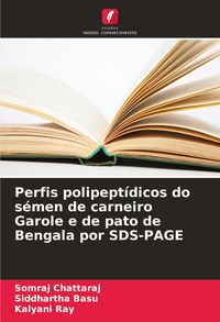 Produktbild: Perfis polipept&iacute;dicos do s&eacute;men de carneiro Garole e de pato de Bengala por SDS-PAGE