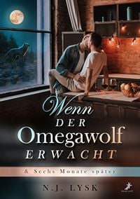Produktbild: Wenn der Omegawolf erwacht & Sechs Monate sp&auml;ter