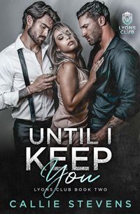 Produktbild: Until I Keep You (Lyons Club)