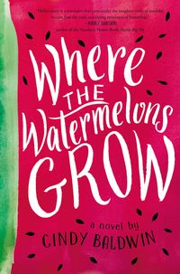 Produktbild: Baldwin, C: Where the Watermelons Grow