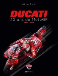 Produktbild: Ducati : 20 ans de MotoGP : 2003-2022