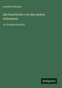 Produktbild: Die Geschichte von den sieben Gehenkten