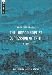 Produktbild: A New Exposition of the London Baptist Confession of Faith of 1689