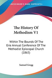 Produktbild: The History Of Methodism V1