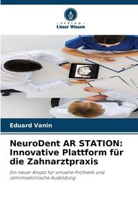 Produktbild: NeuroDent AR STATION: Innovative Plattform f&uuml;r die Zahnarztpraxis