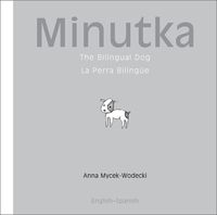 Produktbild: Minutka: The Bilingual Dog (Spanish-English)