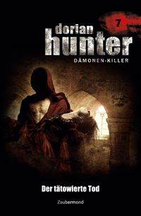 Produktbild: Vlcek, E: Dorian Hunter 7 - Der t&auml;towierte Tod