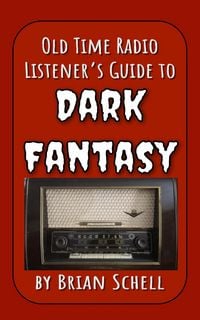 Produktbild: Old-Time Radio Listener's Guide to Dark Fantasy