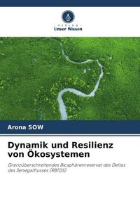 Produktbild: Dynamik und Resilienz von &Ouml;kosystemen