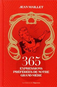 Produktbild: 365 expressions pr&eacute;f&eacute;r&eacute;es de notre grand-m&egrave;re