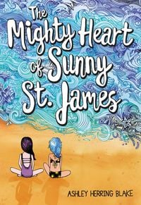 Produktbild: The Mighty Heart of Sunny St. James