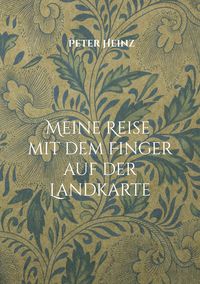 Produktbild: Meine Reise mit dem Finger auf der Landkarte