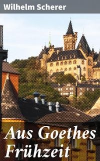 Produktbild: Aus Goethes Fr&uuml;hzeit