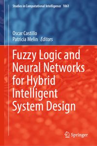 Produktbild: Fuzzy Logic and Neural Networks for Hybrid Intelligent System Design
