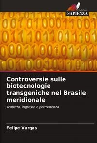 Produktbild: Controversie sulle biotecnologie transgeniche nel Brasile meridionale