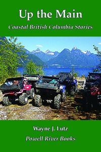Produktbild: Up the Main (Coastal British Columbia Travel Memoirs, #5)