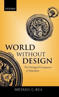 Produktbild: World Without Design ' the Ontological Consequences of Naturalism '