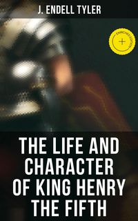 Produktbild: The Life and Character of King Henry the Fifth