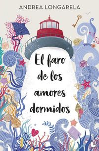 Produktbild: El faro de los amores dormidos