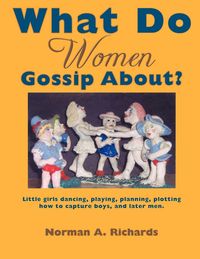 Produktbild: What Do Women Gossip About?