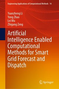 Produktbild: Artificial Intelligence Enabled Computational Methods for Smart Grid Forecast and Dispatch