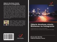 Produktbild: Zdj&iquest;cie docelowe miasta Blumenau na Instagramie