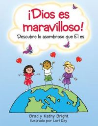 Produktbild: &iexcl;dios Es Maravilloso!: Descubre Lo Asombroso Que &Eacute;l Es