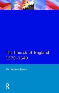 Produktbild: Foster, A: Church of England 1570-1640,The