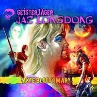 Produktbild: Geisterj&auml;ger Jac Longdong 05: Akte Bloody Mary