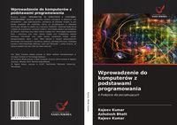Produktbild: Wprowadzenie do komputer&oacute;w z podstawami programowania