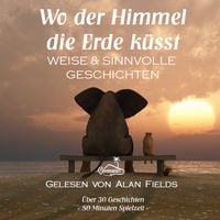 Wo der Himmel die Erde küsst