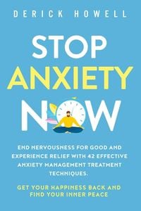 Bild vom Artikel Stop Anxiety Now vom Autor Derick Howell