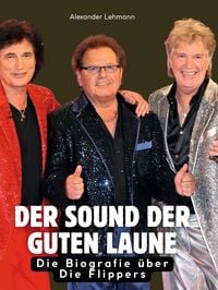Produktbild: Die Biografie &uuml;ber Die Flippers