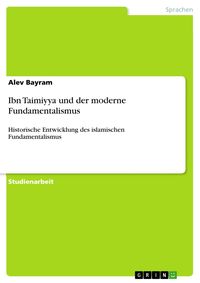 Produktbild: Ibn Taimiyya und der moderne Fundamentalismus