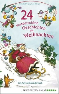 Bild vom Artikel 24 wunderschöne Geschichten bis Weihnachten - Ein Adventskalenderbuch vom Autor 