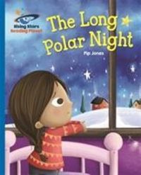 Produktbild: Jones, P: Reading Planet - The Long Polar Night - Blue: Gala