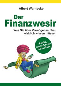 Bild vom Artikel Der Finanzwesir 2.0 - Was Sie über Vermögensaufbau wirklich wissen müssen. Intelligent Geld anlegen und finanzielle Freiheit erlangen mit ETF und Inde vom Autor Albert Warnecke