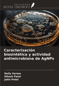 Produktbild: Caracterizaci&oacute;n biosint&eacute;tica y actividad antimicrobiana de AgNPs