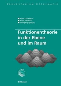Funktionentheorie in der Ebene und im Raum