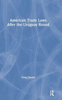 Produktbild: American Trade Laws After the Uruguay Round