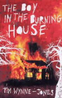 Produktbild: Wynne-Jones, T: The Boy In The Burning House