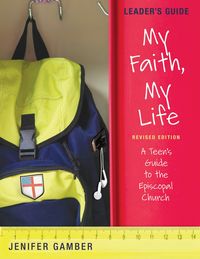 Produktbild: My Faith, My Life, Leader's Guide Revised Edition