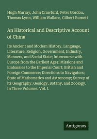 Produktbild: An Historical and Descriptive Account of China